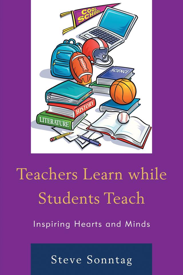 Teachers Learn while Students Teach by Steve Sonntag