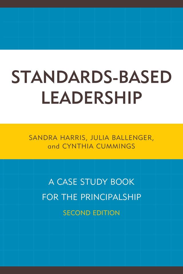 Standards-Based Leadership by Jason Mixon, Julia Ballenger, Sandra Harris
