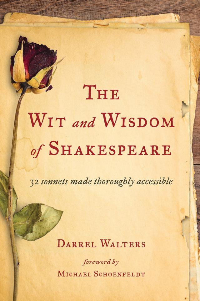 The Wit and Wisdom of Shakespeare by Darrel Walters, Michael Schoenfeldt