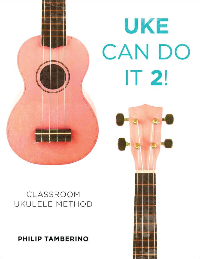 Uke Can Do It 2! by Philip Tamberino