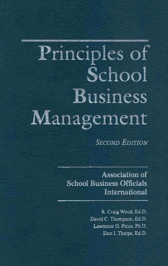 Principles of School Business Management by David C. Thompson, Don I. Tharpe, Lawrence O. Picus, R. Wood Craig