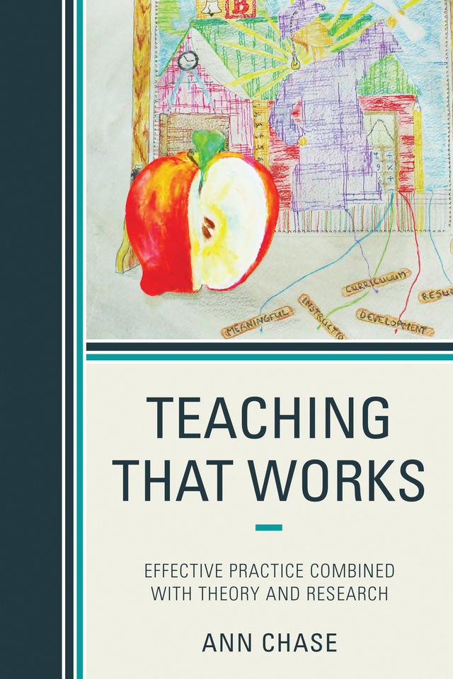 Teaching That Works by Ann Chase
