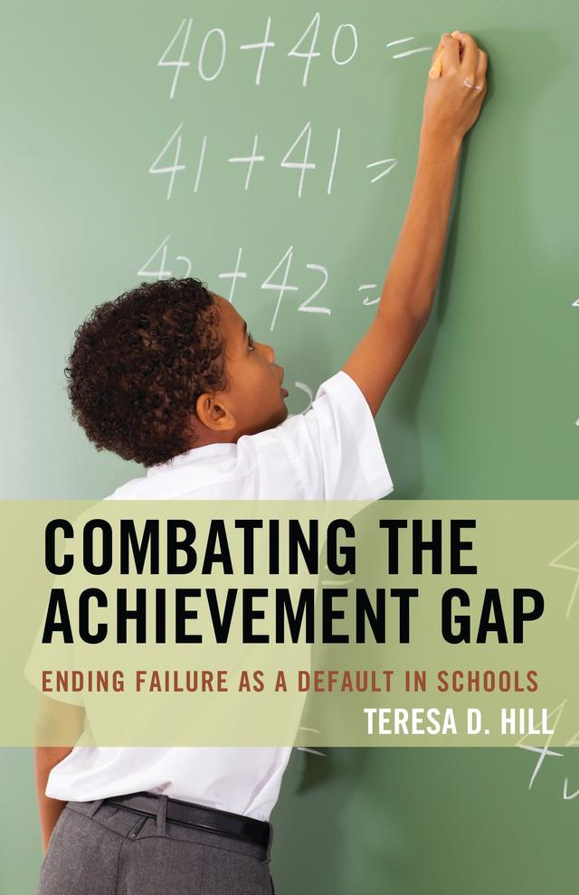 Combating the Achievement Gap by Teresa Hill