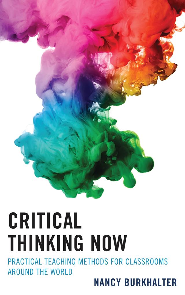 Critical Thinking Now by Nancy  Burkhalter