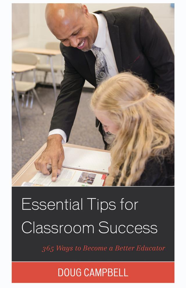 Essential Tips for Classroom Success by Doug Campbell