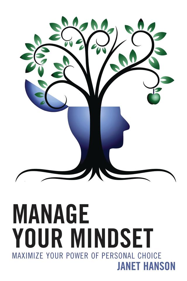 Manage Your Mindset by Janet Hanson