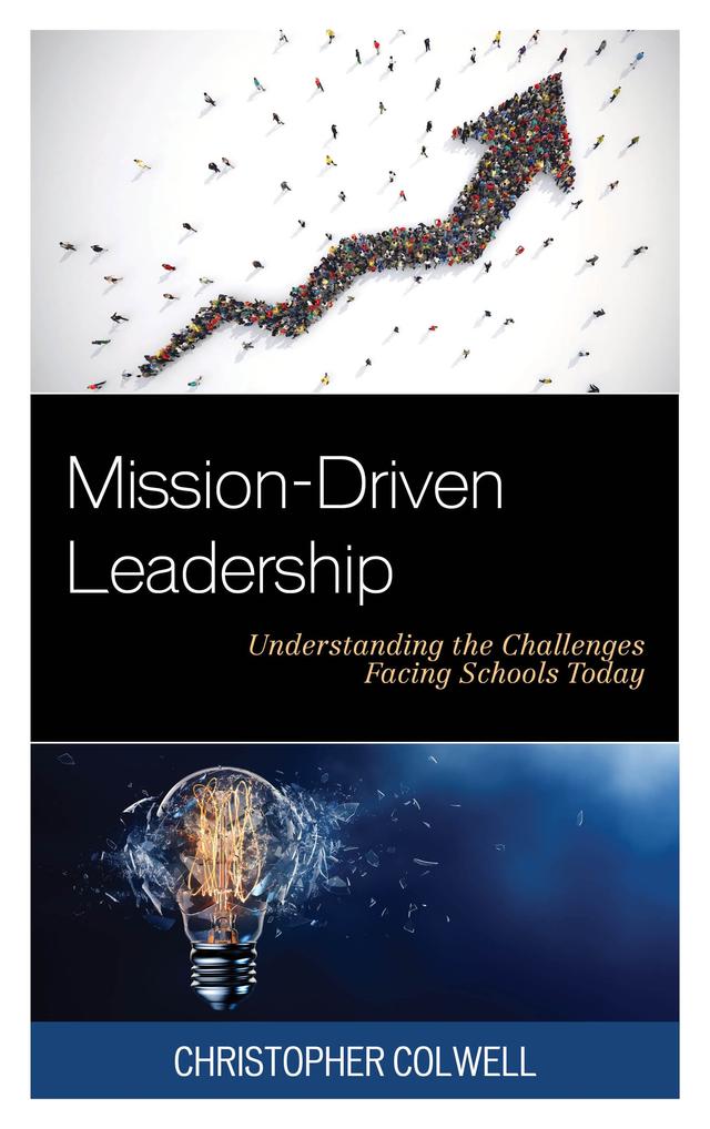 Mission-Driven Leadership by Christopher Colwell