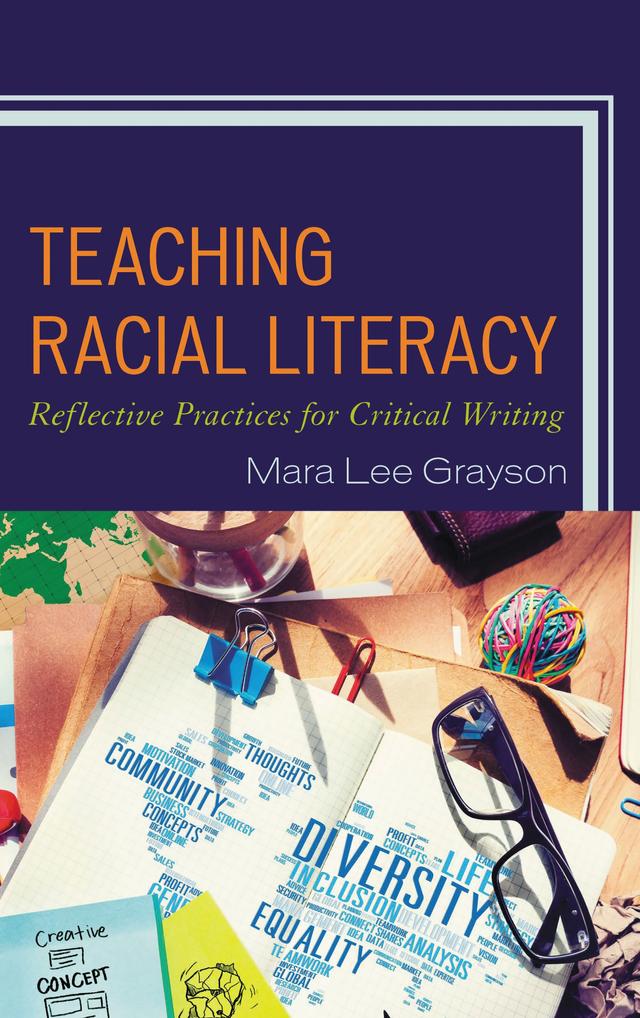 Teaching Racial Literacy by Mara Lee Grayson