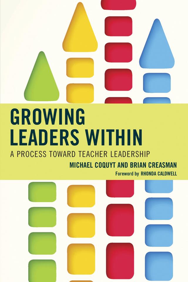Growing Leaders Within by Brian K. Creasman, Michael Coquyt