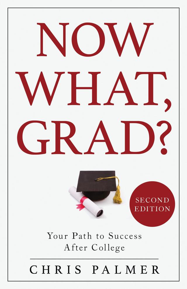 Now What, Grad? by Chris Palmer
