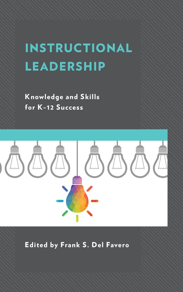 Instructional Leadership by Frank S. Del Favero