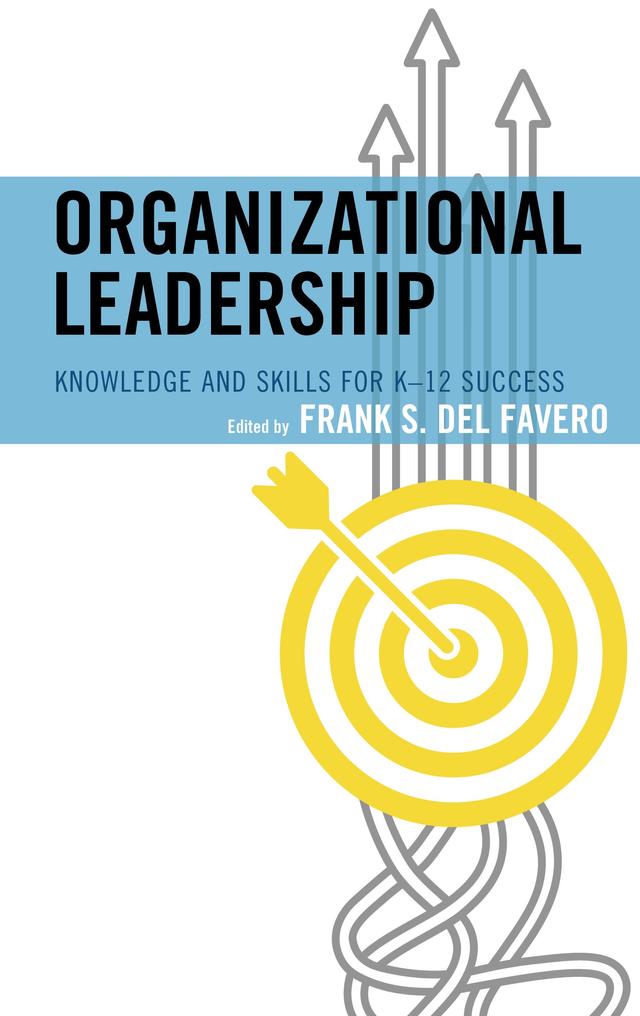 Organizational Leadership by Frank S. Del Favero