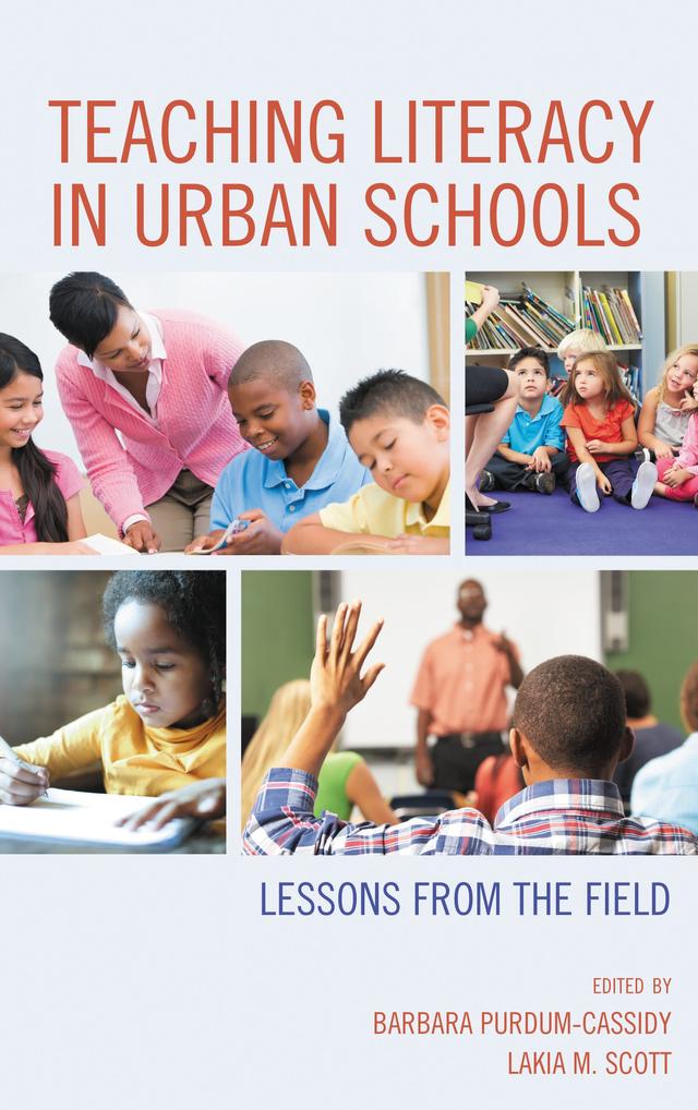 Teaching Literacy in Urban Schools by Barbara Purdum-Cassidy, Lakia M. Scott