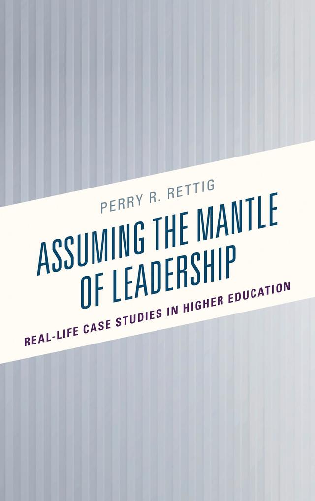 Assuming the Mantle of Leadership by Perry R. Rettig