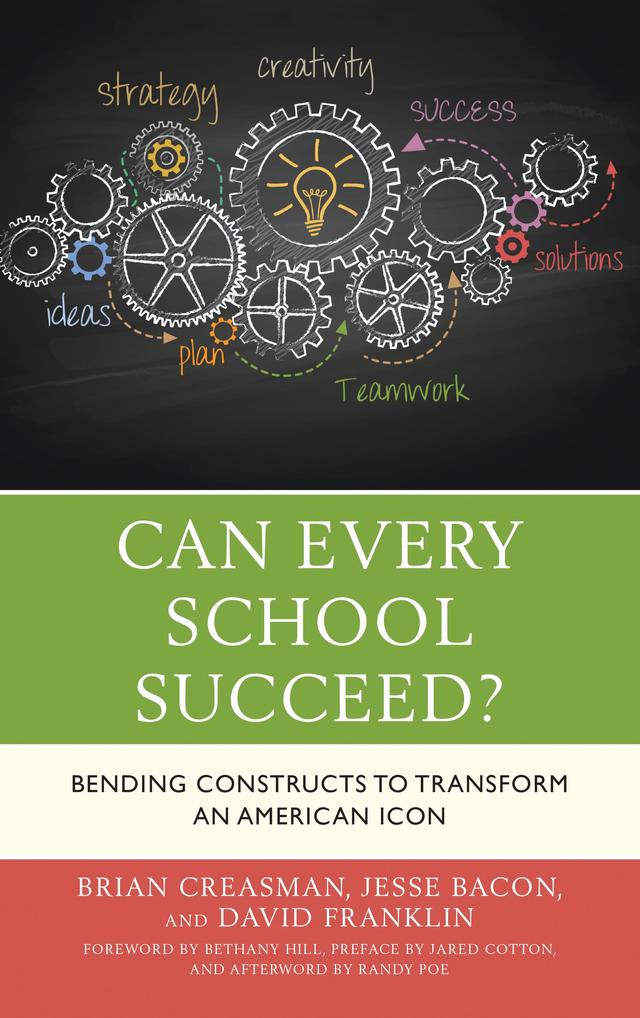 Can Every School Succeed? by Brian K. Creasman, David Franklin, Jesse Bacon