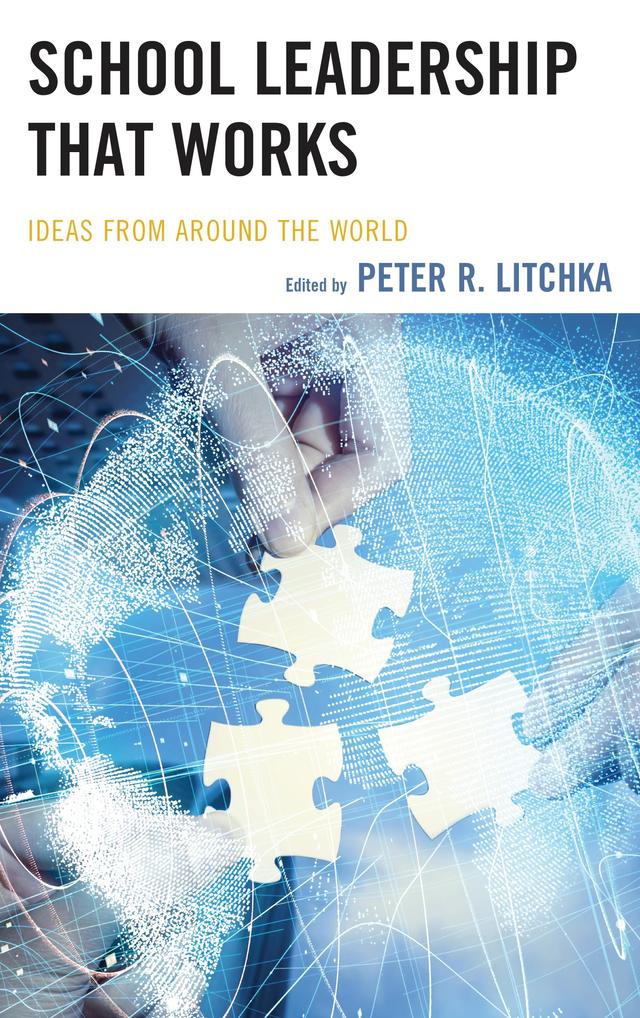 School Leadership That Works by Peter R. Litchka