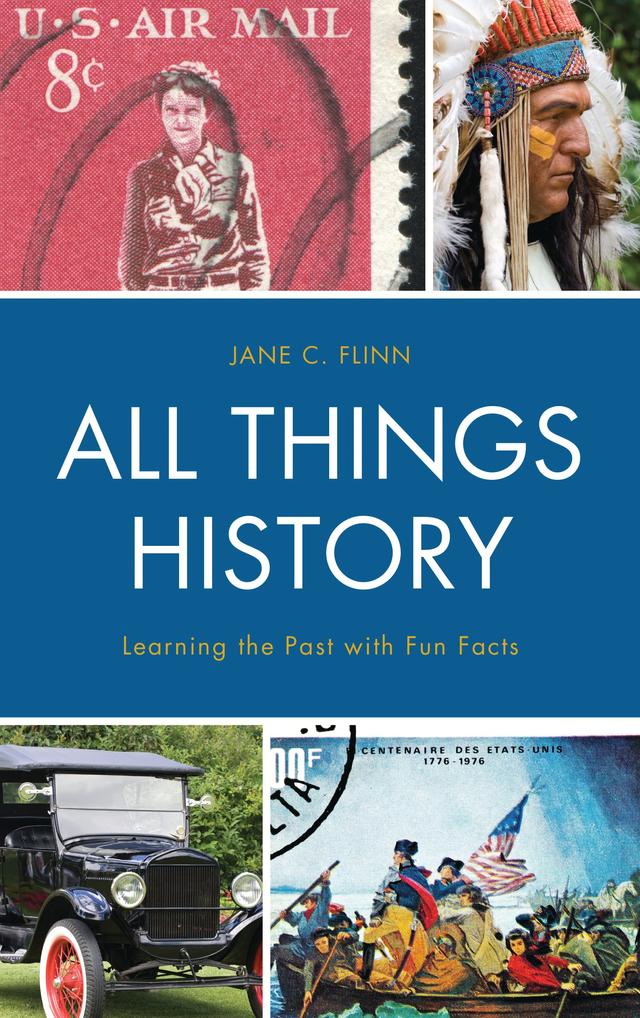 All Things History by Jane C. Flinn