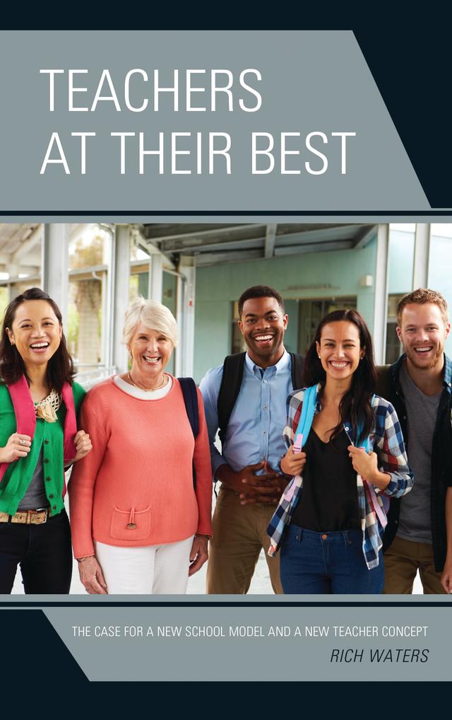 Teachers at Their Best by Rich Waters