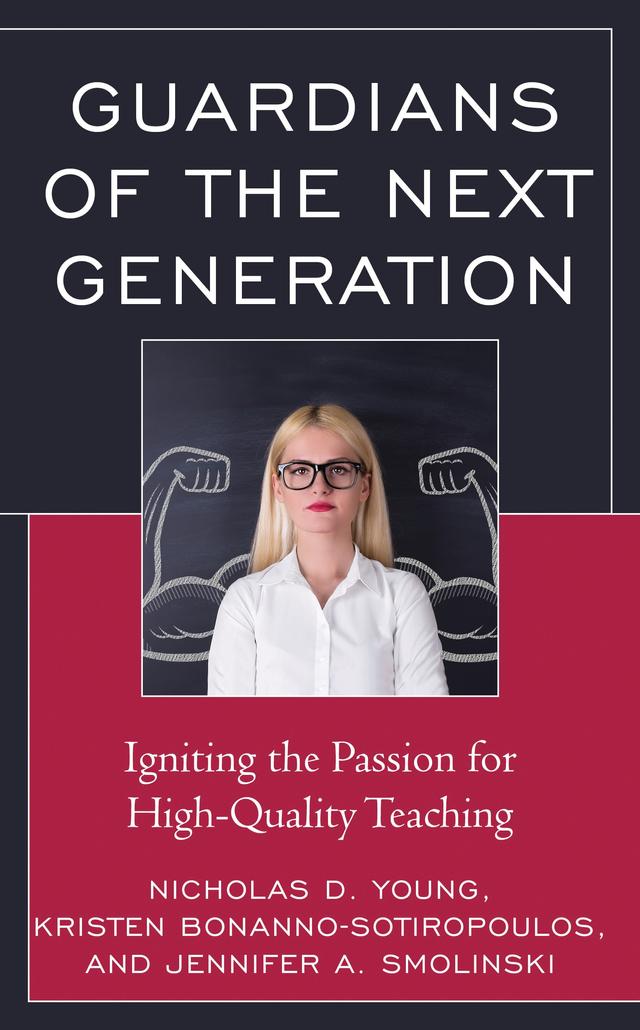 Guardians of the Next Generation by Jennifer A. Smolinski, Kristen Bonanno-Sotiropoulos, Nicholas D. Young