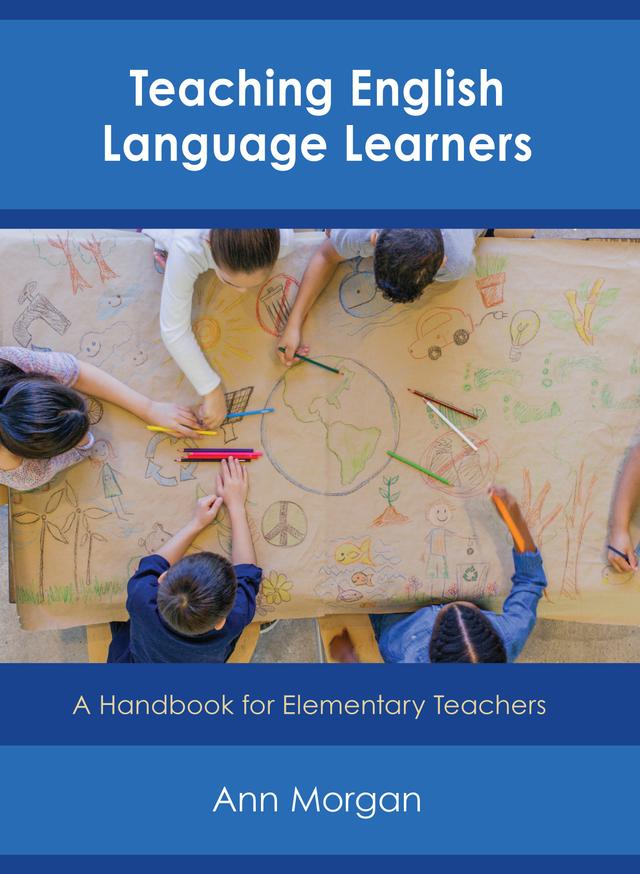 Teaching English Language Learners by Ann Morgan