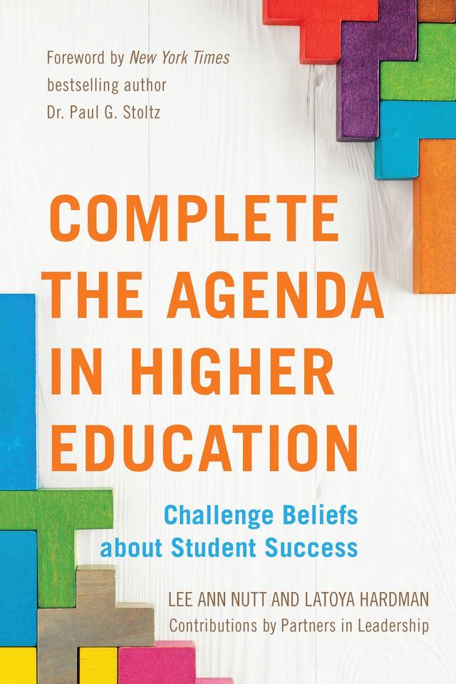 Complete the Agenda in Higher Education by Latoya Hardman, Lee Ann Nutt