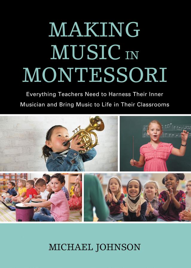 Making Music in Montessori by Michael Johnson