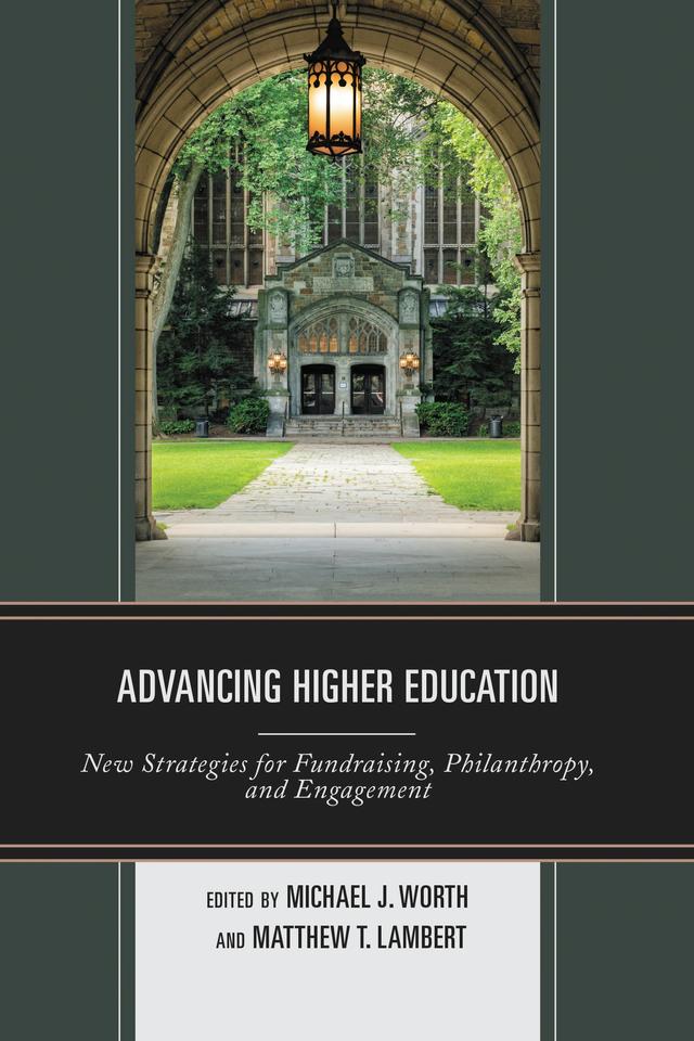 Advancing Higher Education by Matthew T. Lambert, Michael J. Worth