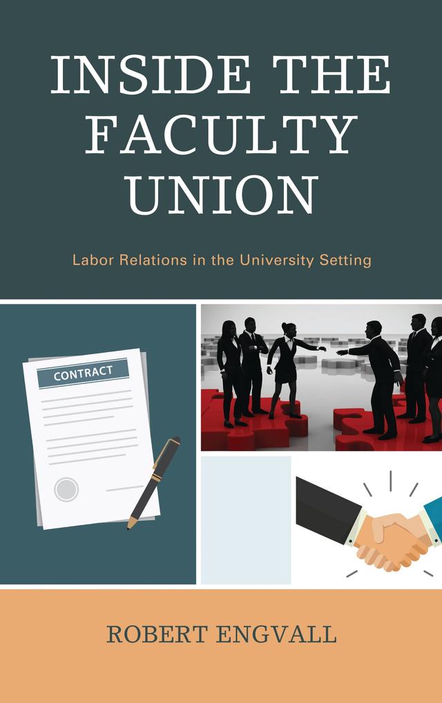 Inside the Faculty Union by Robert Engvall