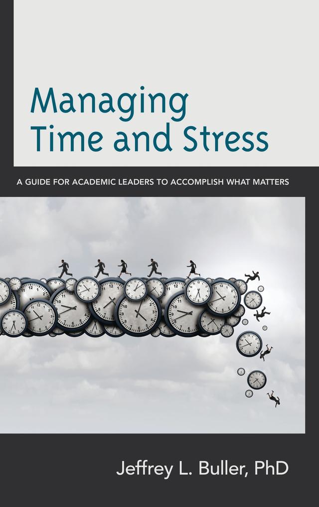 Managing Time and Stress by Jeffrey L. Buller