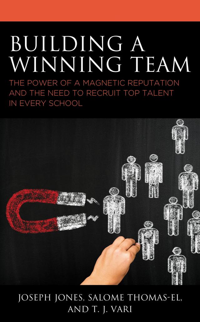 Building a Winning Team by Joseph Jones, Salome Thomas-EL, T.J. Vari