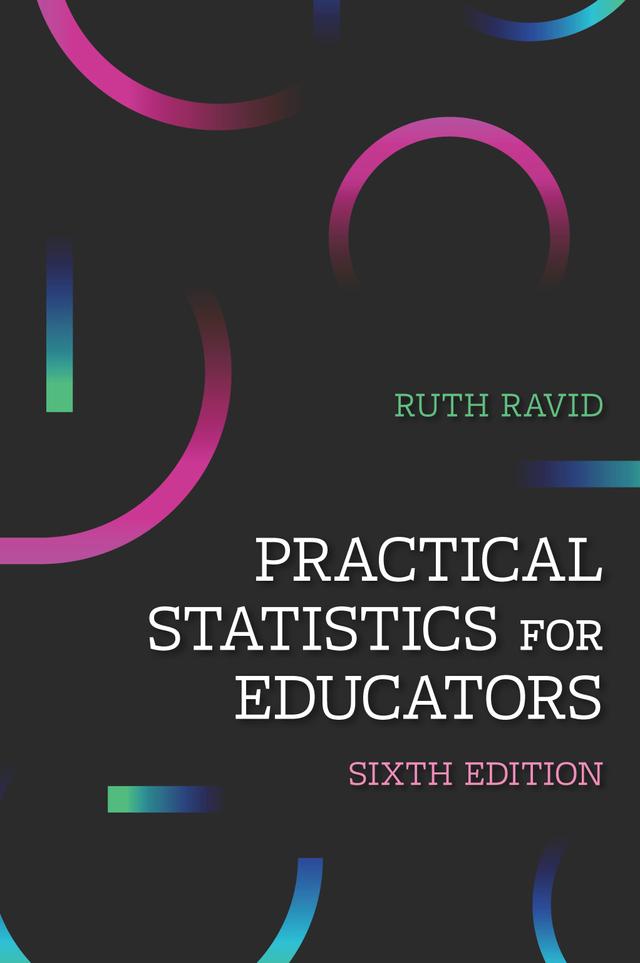 Practical Statistics for Educators by Ruth Ravid