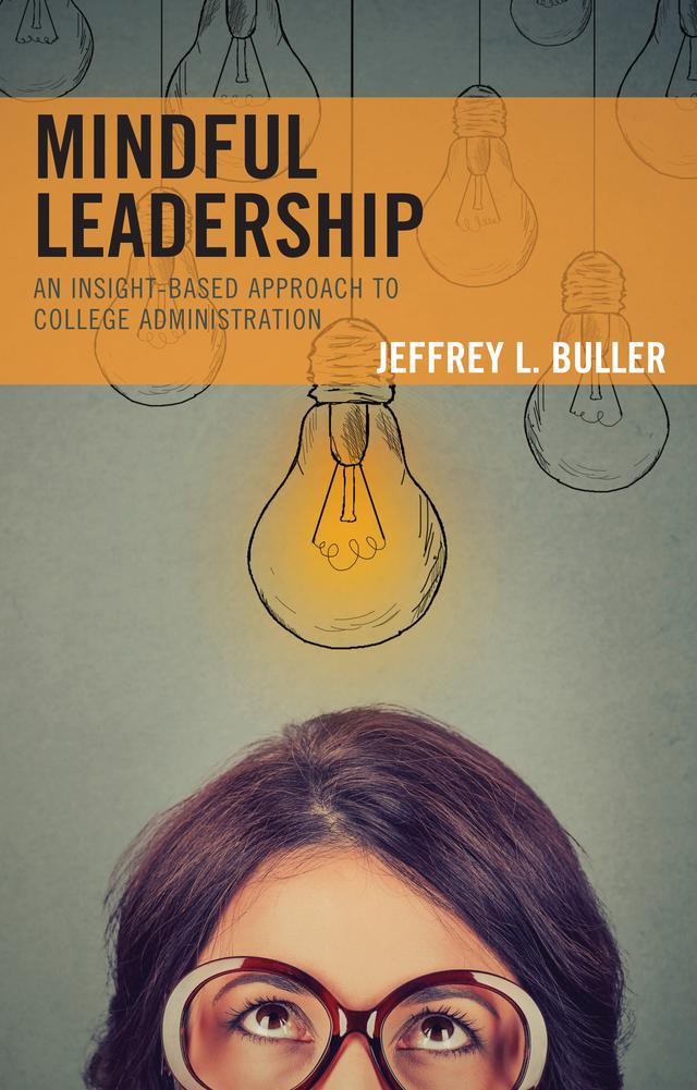 Mindful Leadership by Jeffrey L. Buller