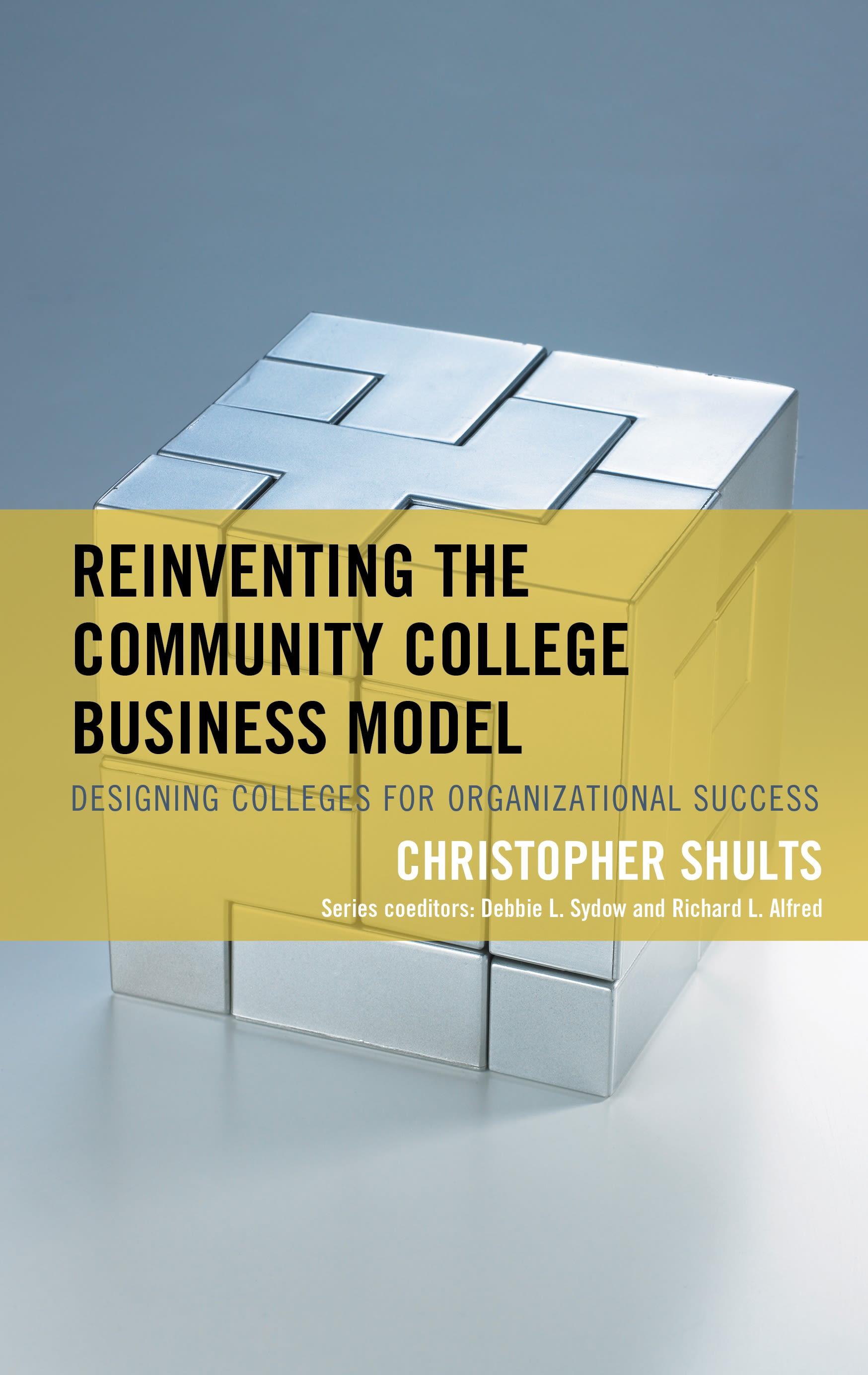 Reinventing the Community College Business Model