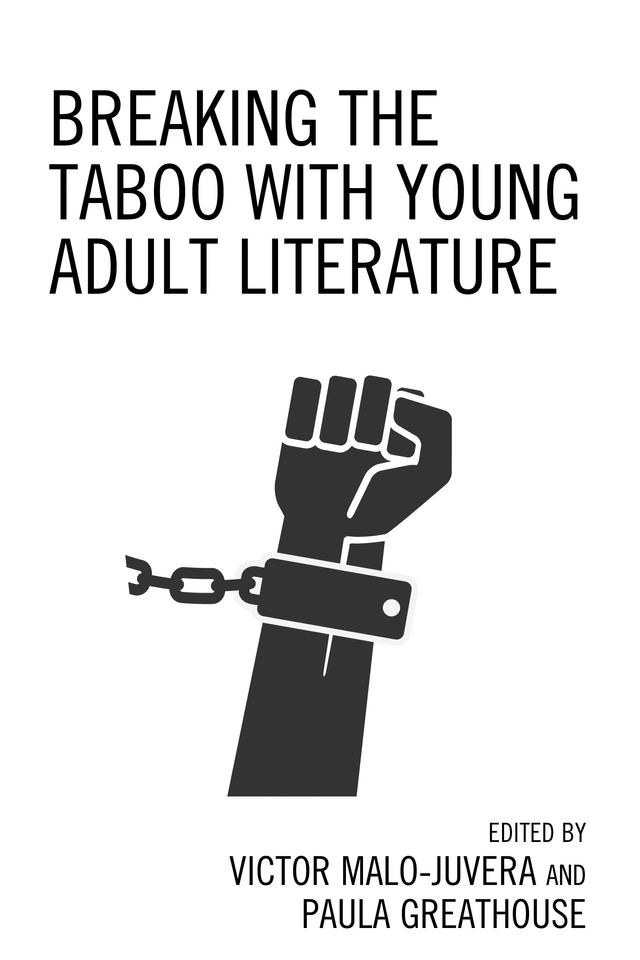 Breaking the Taboo with Young Adult Literature by Paula Greathouse, Victor Malo-Juvera