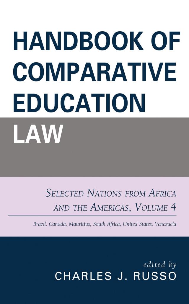 Handbook of Comparative Education Law: Selected Nations from Africa and the Americas by Charles J. Russo