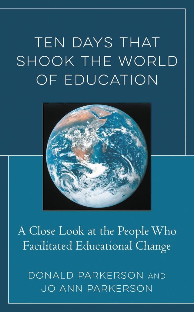 Ten Days That Shook the World of Education by Donald Parkerson, Jo Ann Parkerson