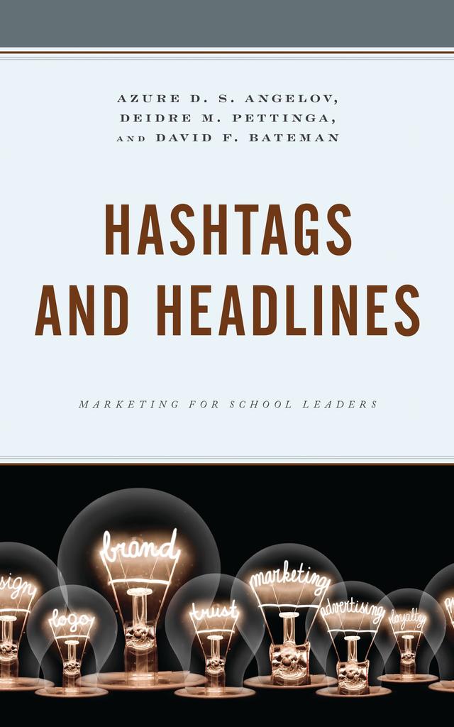 Hashtags and Headlines by Azure D. S. Angelov, David F. Bateman, Deidre Pettinga