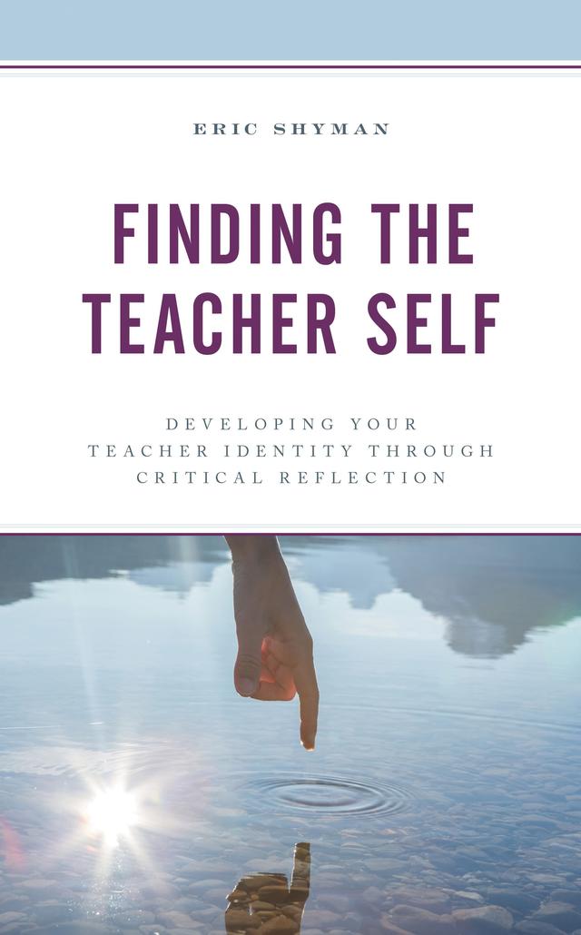 Finding the Teacher Self by Eric Shyman