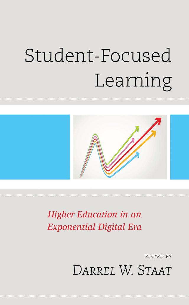 Student-Focused Learning by Darrel W. Staat