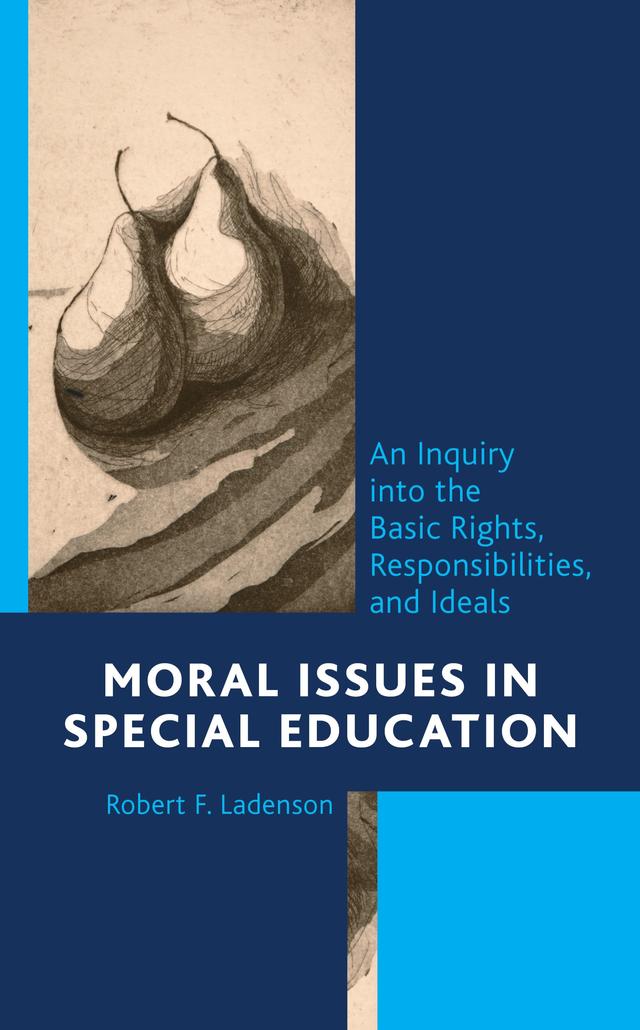 Moral Issues in Special Education by Robert F. Ladenson