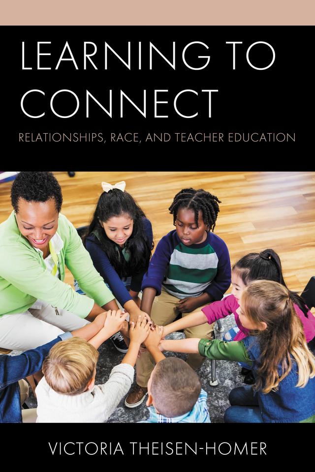 Learning to Connect by Victoria Theisen-Homer