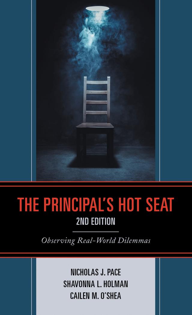The Principal’s Hot Seat by Cailen M. O'Shea, Nicholas J. Pace, Shavonna L. Holman