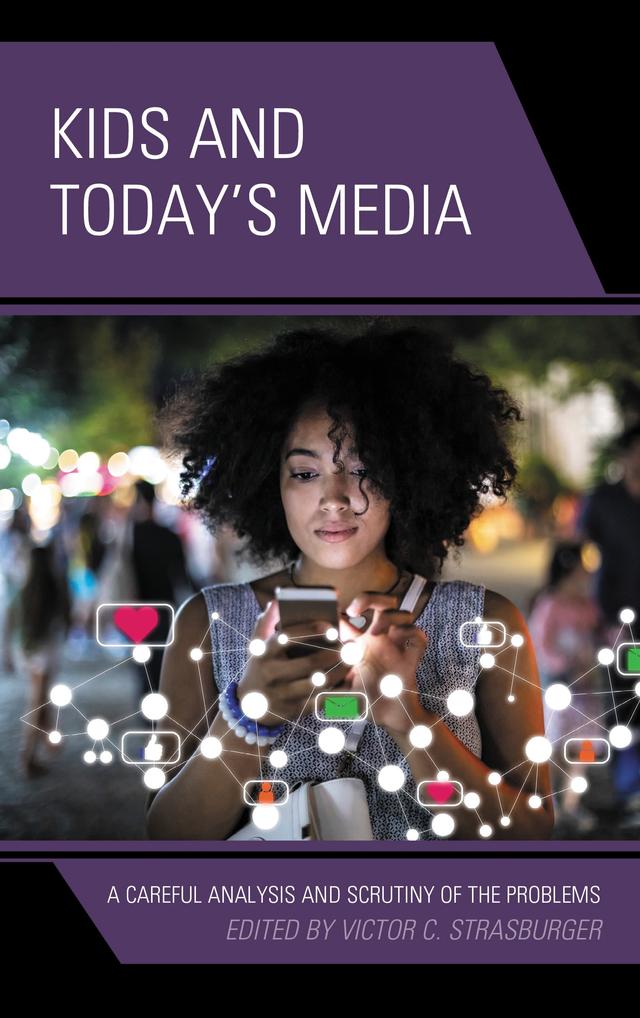 Kids and Today’s Media by Victor C. Strasburger