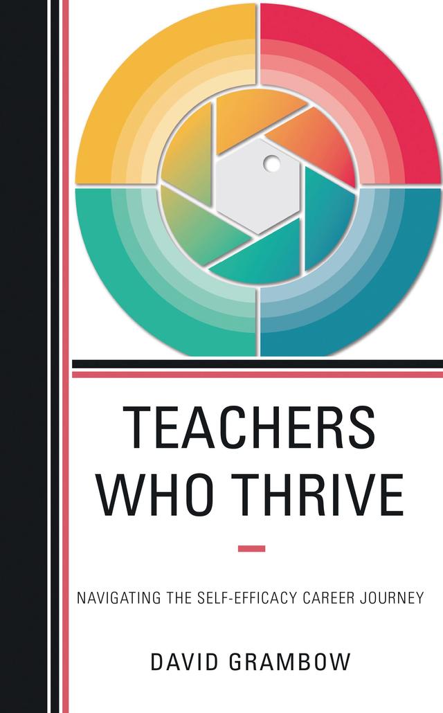 Teachers Who Thrive by David Grambow