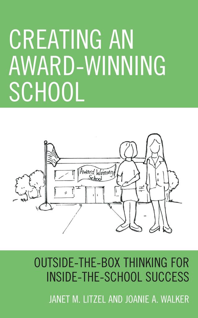 Creating an Award-Winning School by Janet M. Litzel, Joanie A. Walker