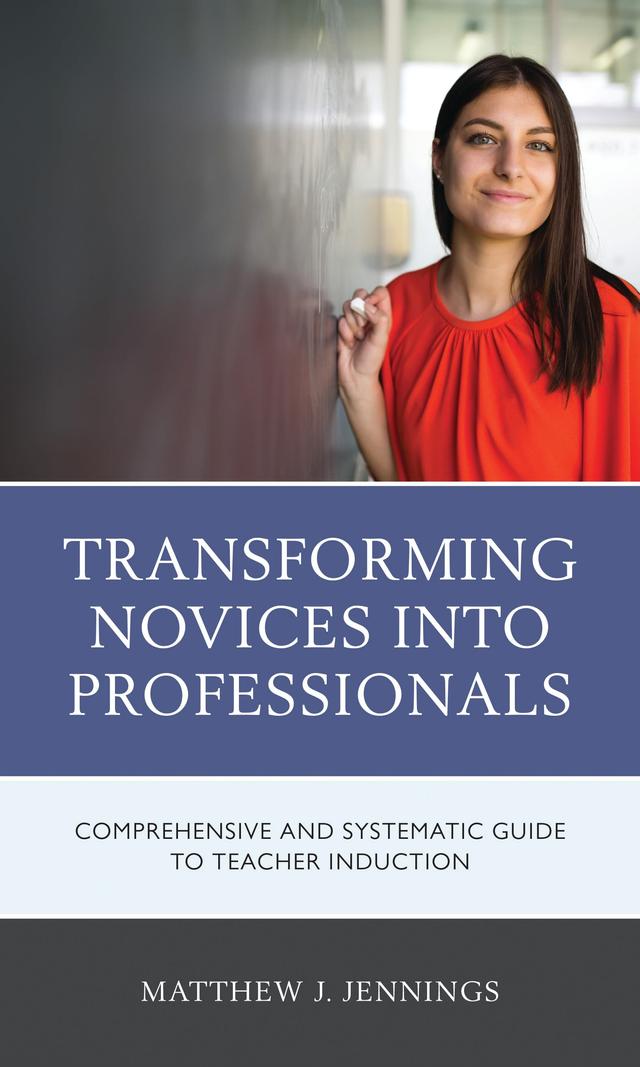 Transforming Novices into Professionals by Matthew J. Jennings