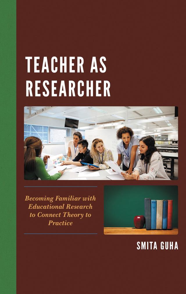 Teacher as Researcher by Smita Guha