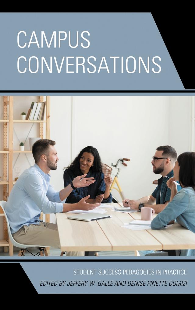 Campus Conversations by Denise Pinette Domizi, Jeffery W. Galle