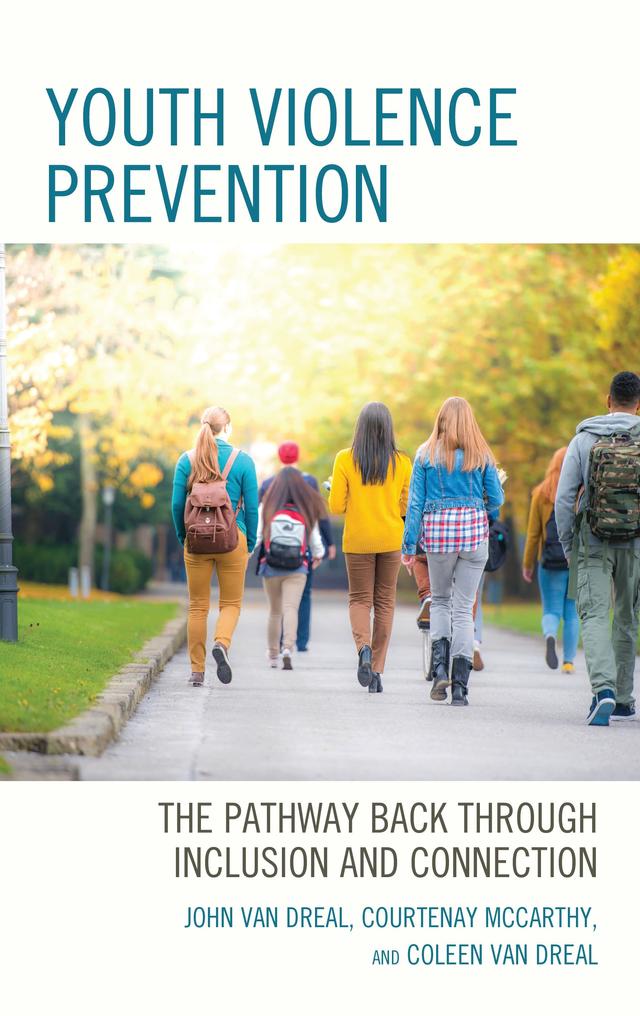 Youth Violence Prevention by Coleen Van Dreal, Courtenay McCarthy, John Van Dreal