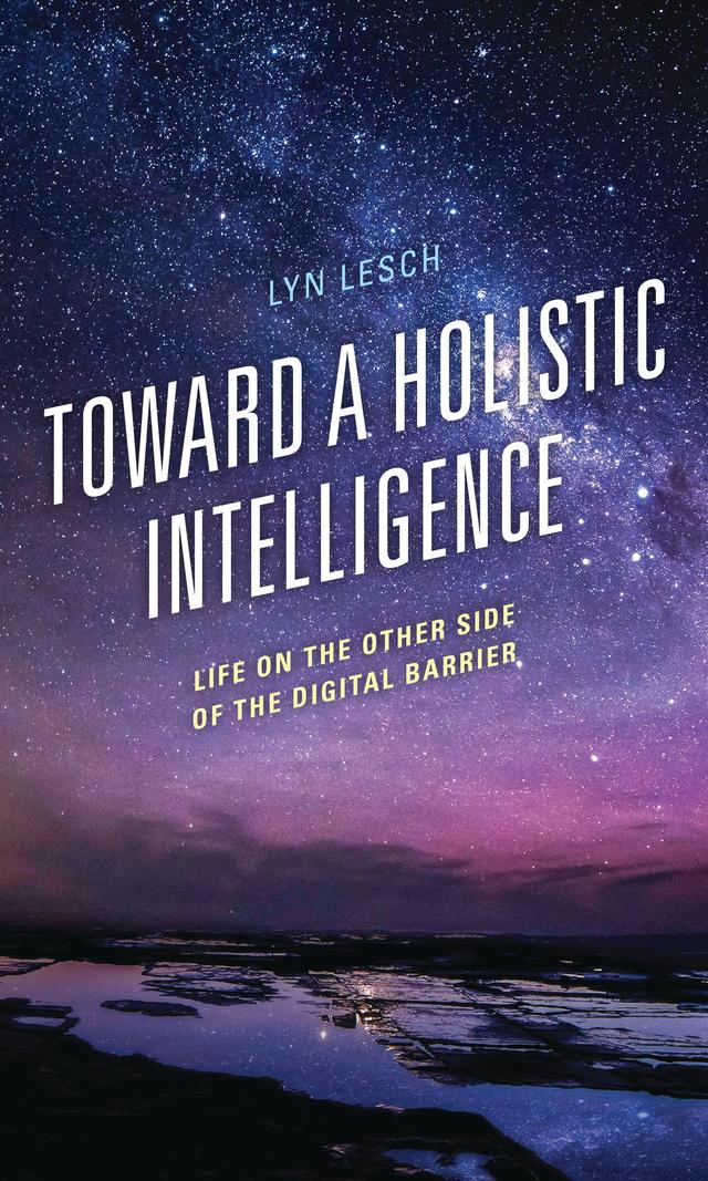 Toward a Holistic Intelligence by Lyn Lesch